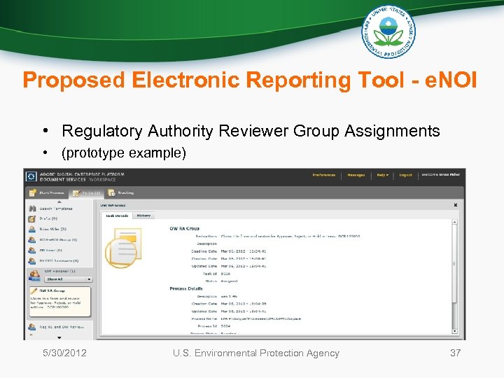 Proposed Electronic Reporting Tool - e. NOI • Regulatory Authority Reviewer Group Assignments •