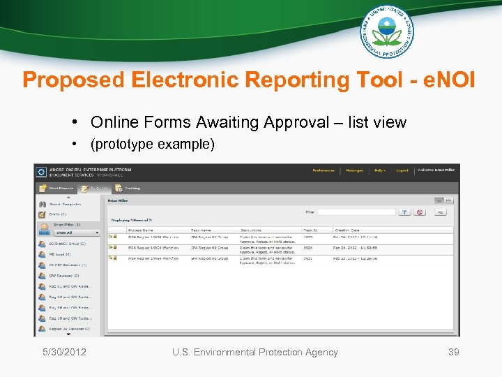 Proposed Electronic Reporting Tool - e. NOI • Online Forms Awaiting Approval – list