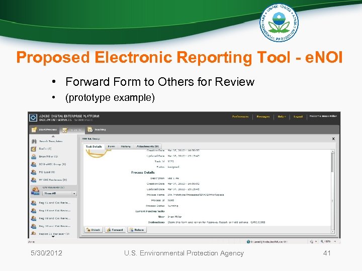 Proposed Electronic Reporting Tool - e. NOI • Forward Form to Others for Review