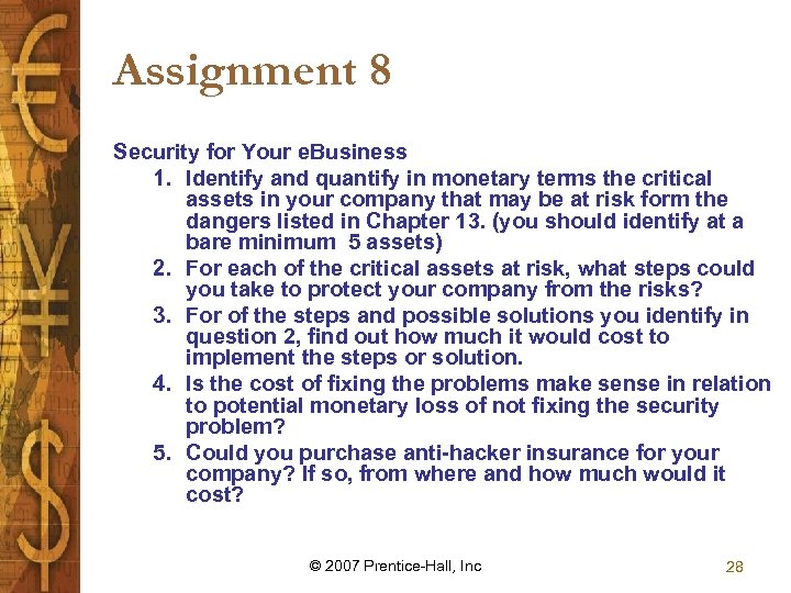 Assignment 8 Security for Your e. Business 1. Identify and quantify in monetary terms