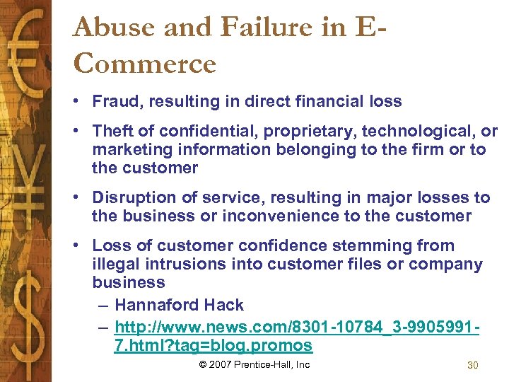 Abuse and Failure in ECommerce • Fraud, resulting in direct financial loss • Theft