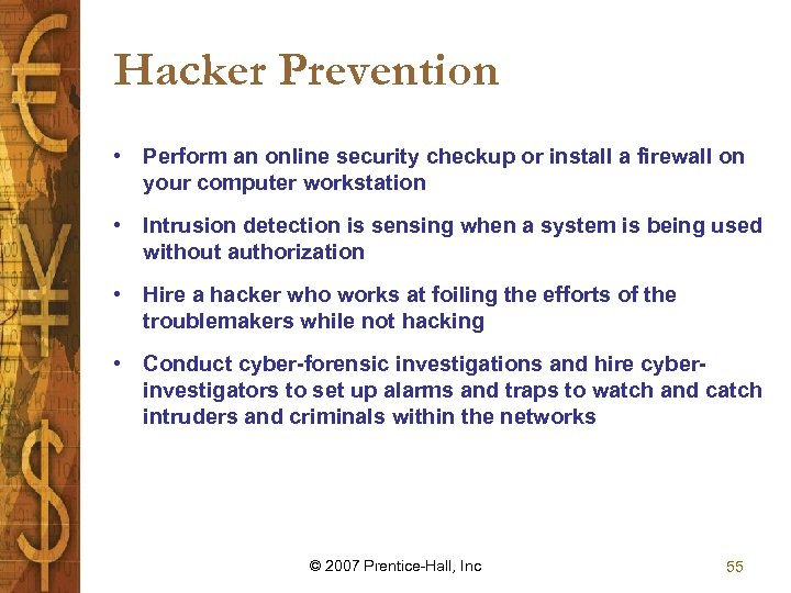 Hacker Prevention • Perform an online security checkup or install a firewall on your