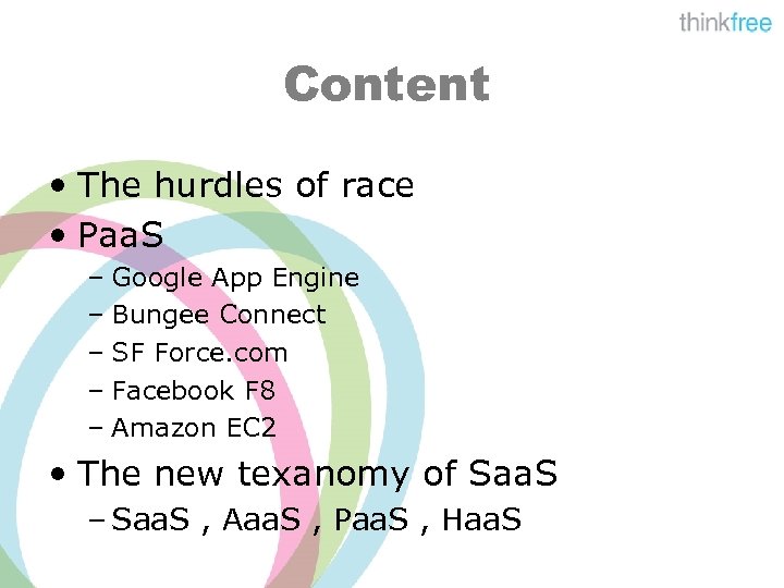 Content • The hurdles of race • Paa. S – Google App Engine –