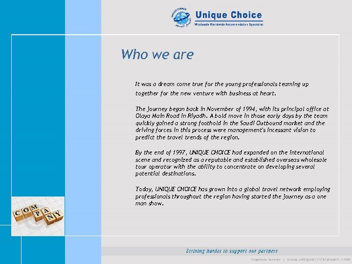 Who we are It was a dream come true for the young professionals teaming