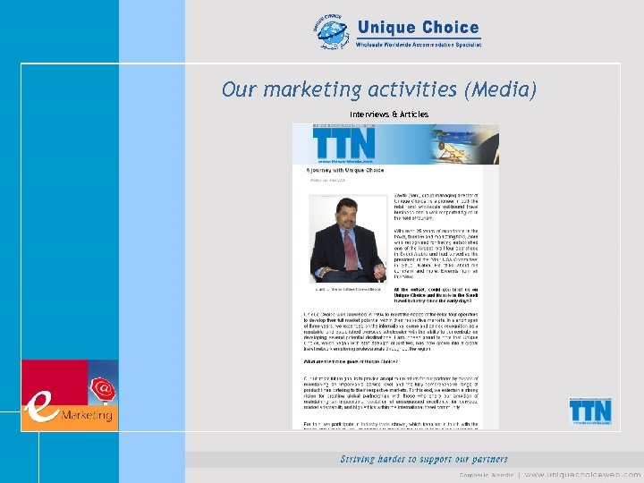 Our marketing activities (Media) Interviews & Articles 
