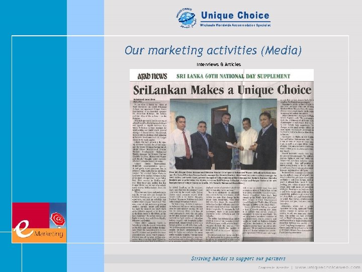 Our marketing activities (Media) Interviews & Articles 