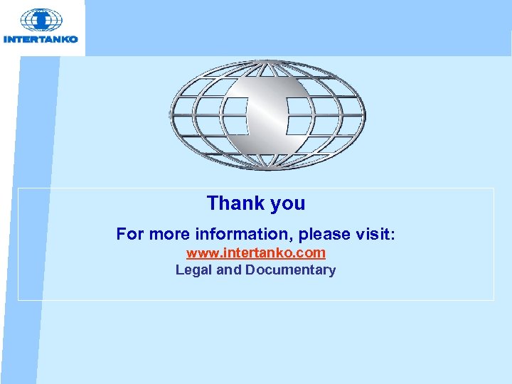 Thank you For more information, please visit: www. intertanko. com Legal and Documentary 