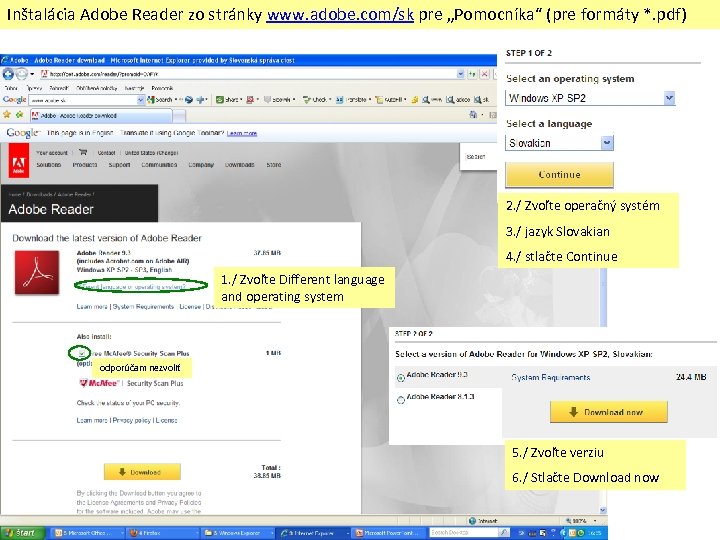 Inštalácia Adobe Reader zo stránky www. adobe. com/sk pre „Pomocníka“ (pre formáty *. pdf)
