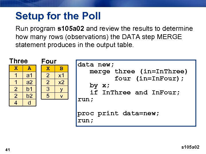 Setup for the Poll Run program s 105 a 02 and review the results