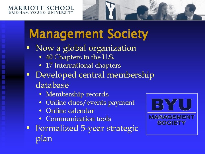 Management Society • Now a global organization • 40 Chapters in the U. S.