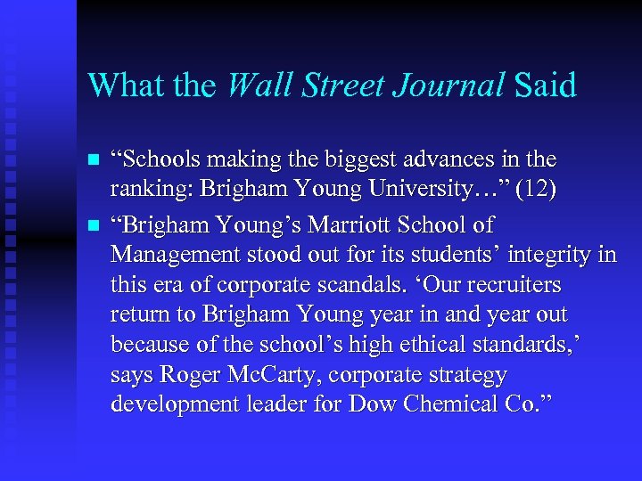 What the Wall Street Journal Said n n “Schools making the biggest advances in