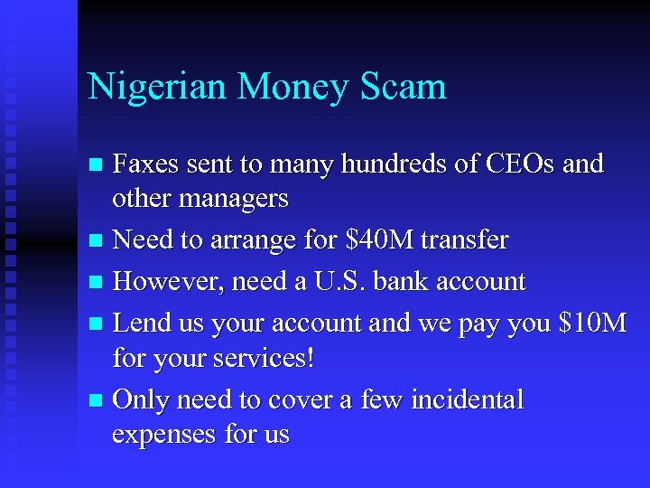 Nigerian Money Scam Faxes sent to many hundreds of CEOs and other managers n