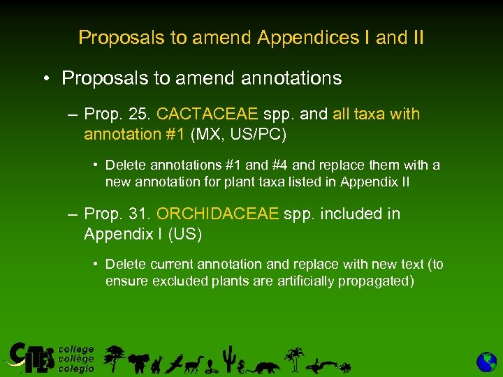 Proposals to amend Appendices I and II • Proposals to amend annotations – Prop.