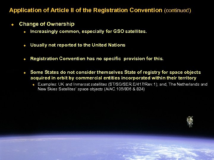 Application of Article II of the Registration Convention (continued) u Change of Ownership u