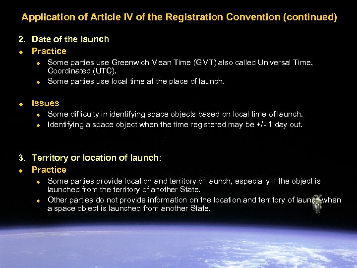 Application of Article IV of the Registration Convention (continued) 2. Date of the launch