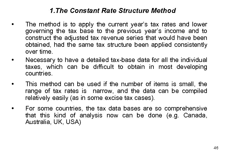 1. The Constant Rate Structure Method • • The method is to apply the