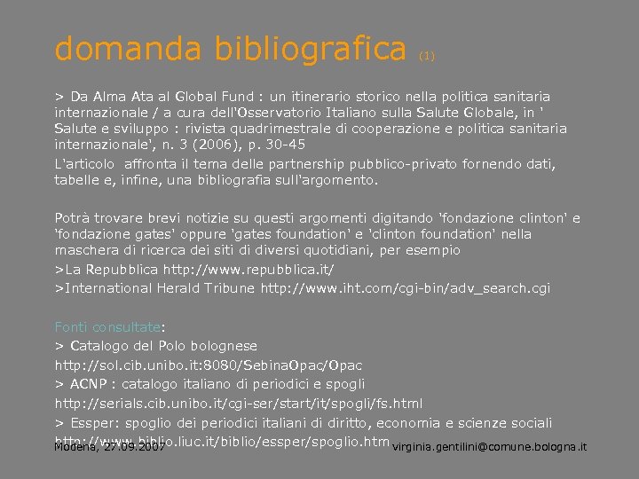 domanda bibliografica (1) > Da Alma Ata al Global Fund : un itinerario storico