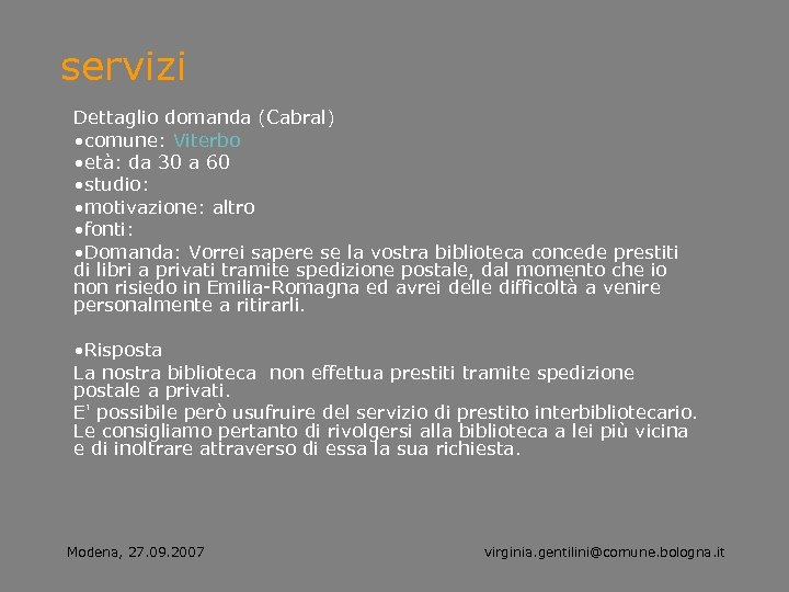 servizi Dettaglio domanda (Cabral) • comune: Viterbo • età: da 30 a 60 •