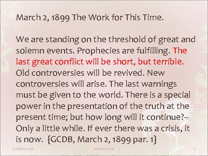 March 2, 1899 The Work for This Time. We are standing on the threshold