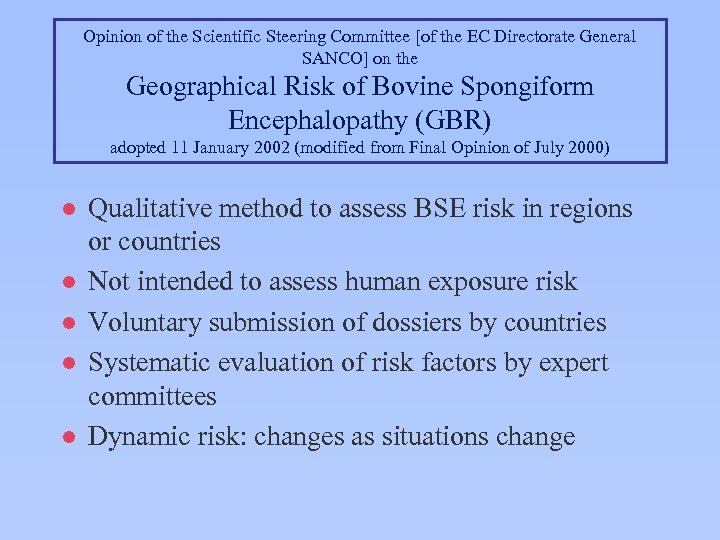 Opinion of the Scientific Steering Committee [of the EC Directorate General SANCO] on the