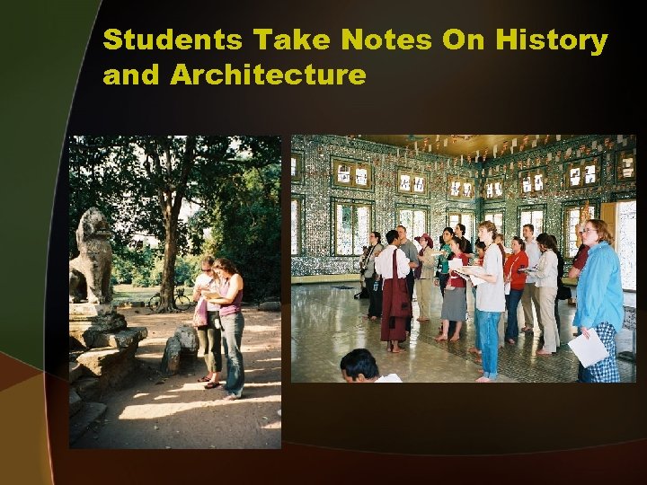 Students Take Notes On History and Architecture 