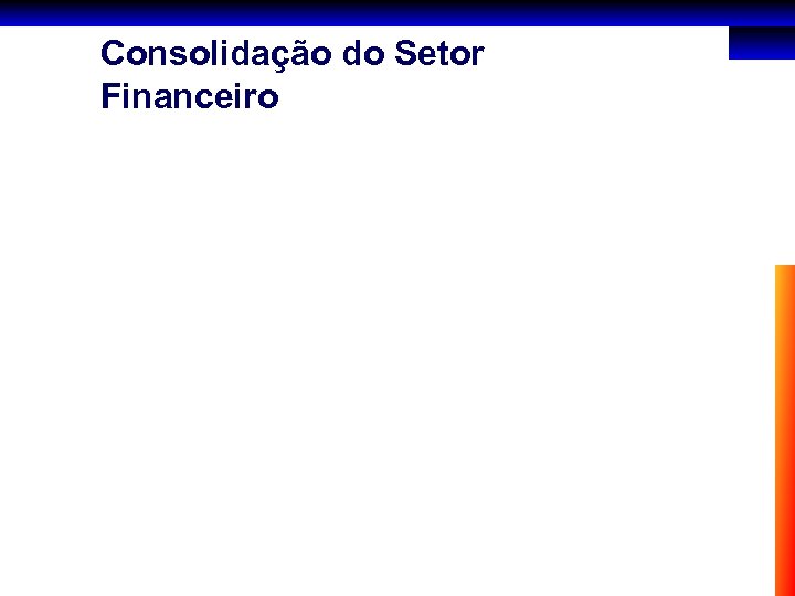 Consolidação do Setor Financeiro 