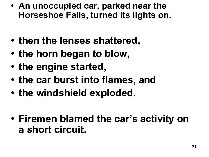  • An unoccupied car, parked near the Horseshoe Falls, turned its lights on.