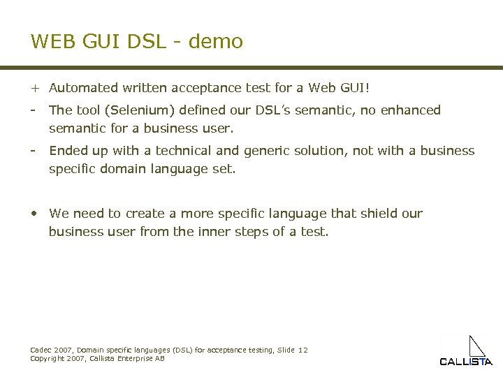 WEB GUI DSL - demo + Automated written acceptance test for a Web GUI!