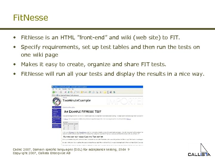 Fit. Nesse • Fit. Nesse is an HTML ”front-end” and wiki (web site) to