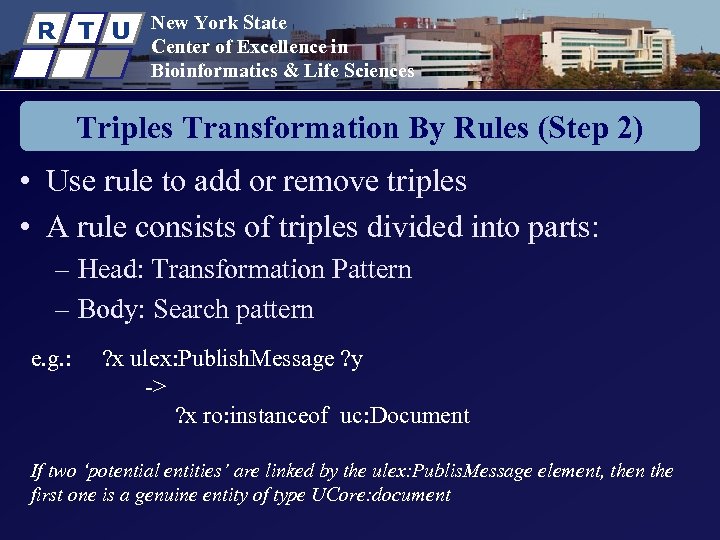 R T U New York State Center of Excellence in Bioinformatics & Life Sciences