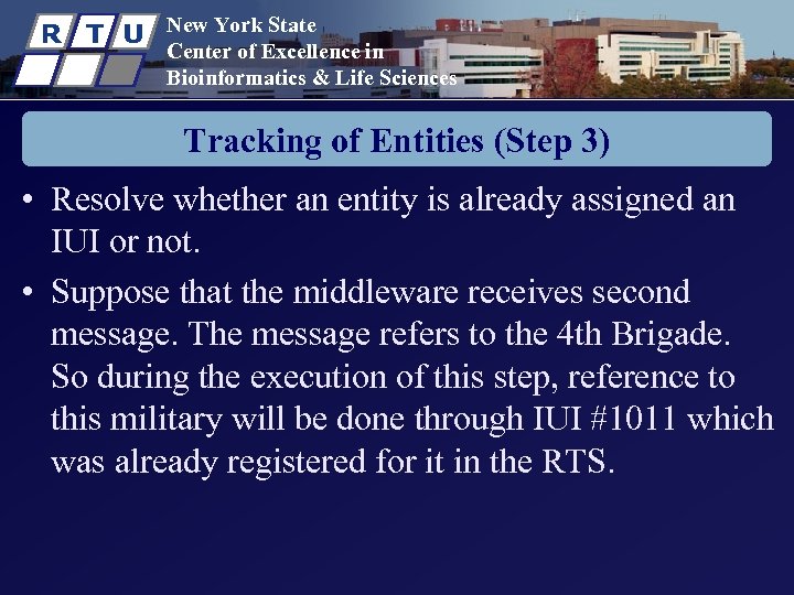 R T U New York State Center of Excellence in Bioinformatics & Life Sciences