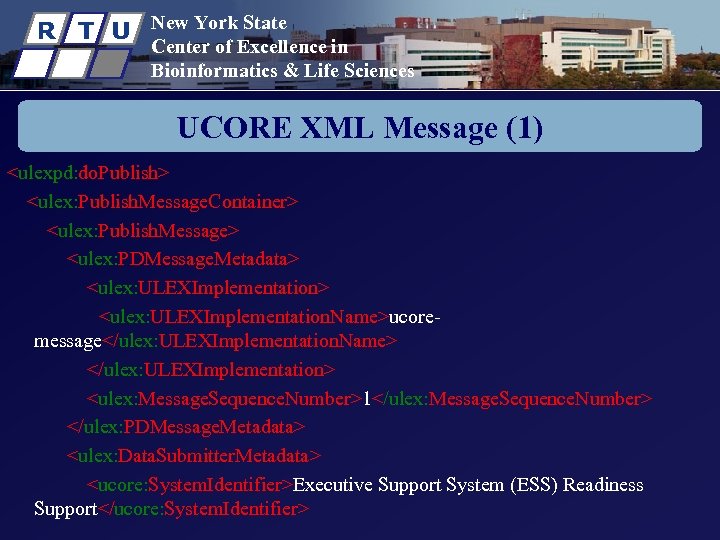 R T U New York State Center of Excellence in Bioinformatics & Life Sciences