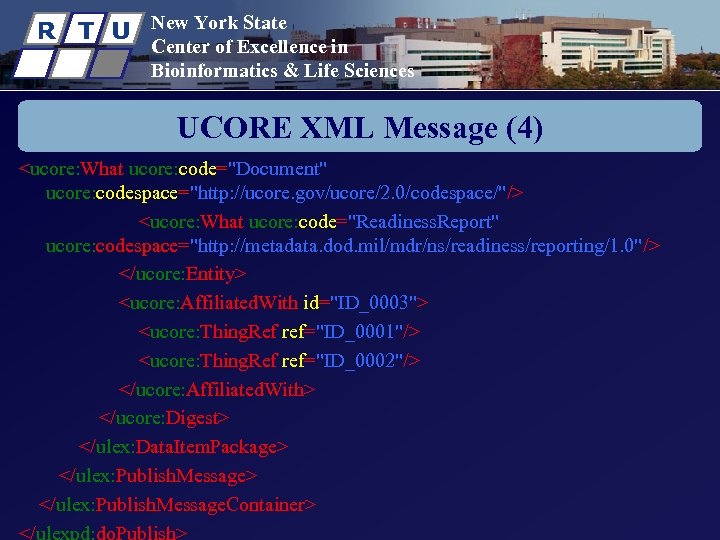 R T U New York State Center of Excellence in Bioinformatics & Life Sciences