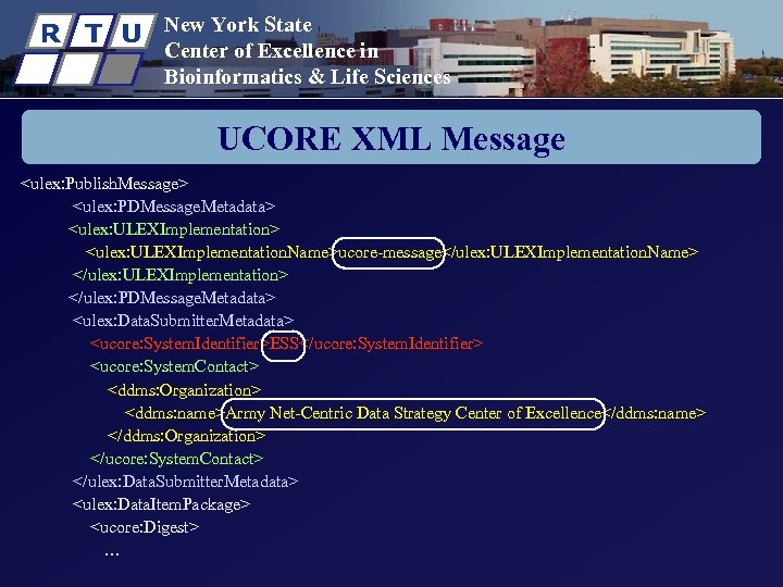 R T U New York State Center of Excellence in Bioinformatics & Life Sciences