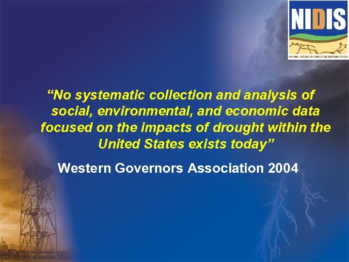 “No systematic collection and analysis of social, environmental, and economic data focused on the