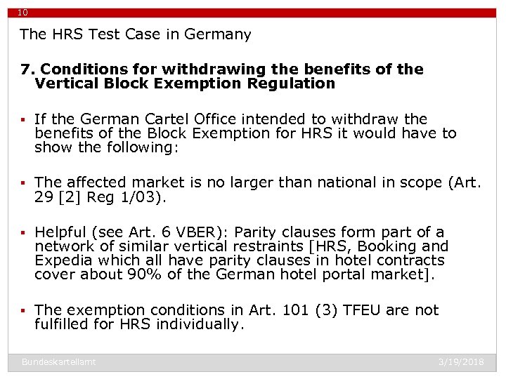 10 The HRS Test Case in Germany 7. Conditions for withdrawing the benefits of