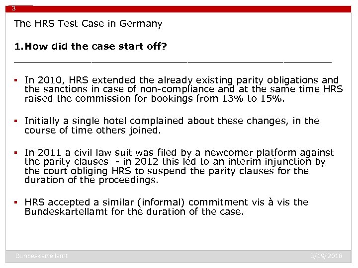 3 The HRS Test Case in Germany 1. How did the case start off?