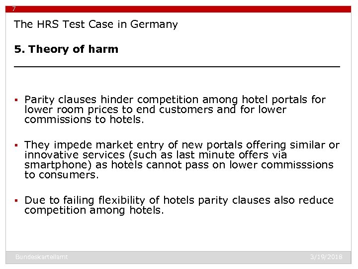 7 The HRS Test Case in Germany 5. Theory of harm ______________________ § Parity