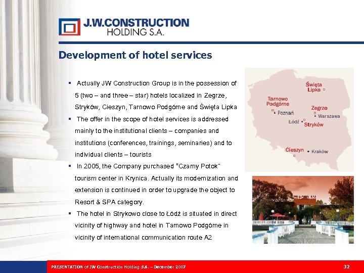 Development of hotel services § Actually JW Construction Group is in the possession of