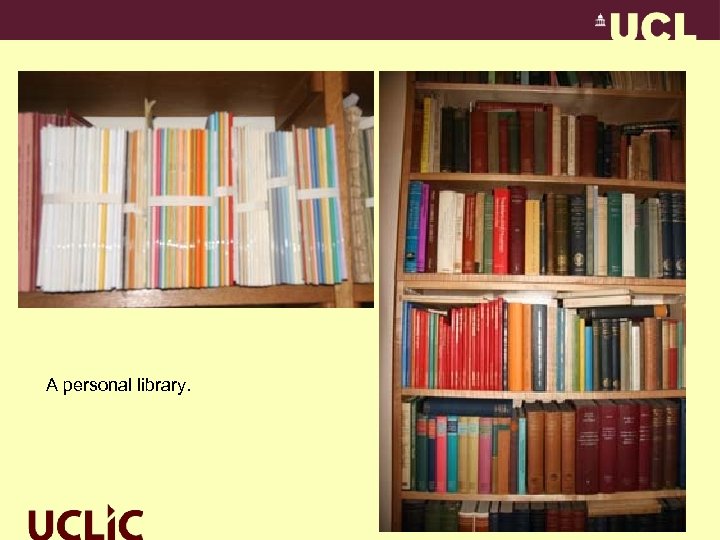 A personal library. 