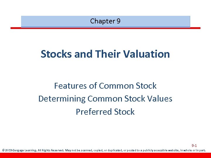 Chapter 9 Stocks and Their Valuation Features of Common Stock Determining Common Stock Values