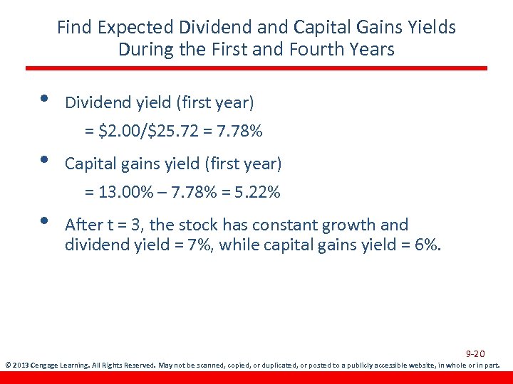 Find Expected Dividend and Capital Gains Yields During the First and Fourth Years •