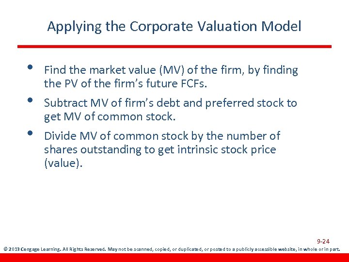 Applying the Corporate Valuation Model • • • Find the market value (MV) of