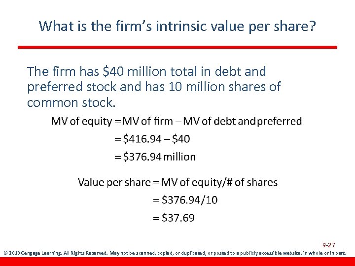 What is the firm’s intrinsic value per share? The firm has $40 million total