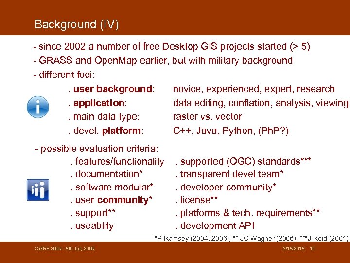 Background (IV) - since 2002 a number of free Desktop GIS projects started (>