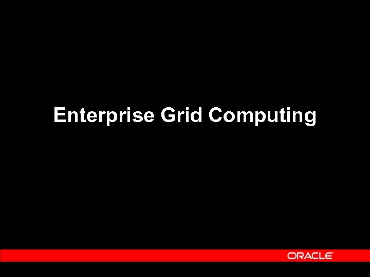 Enterprise Grid Computing 