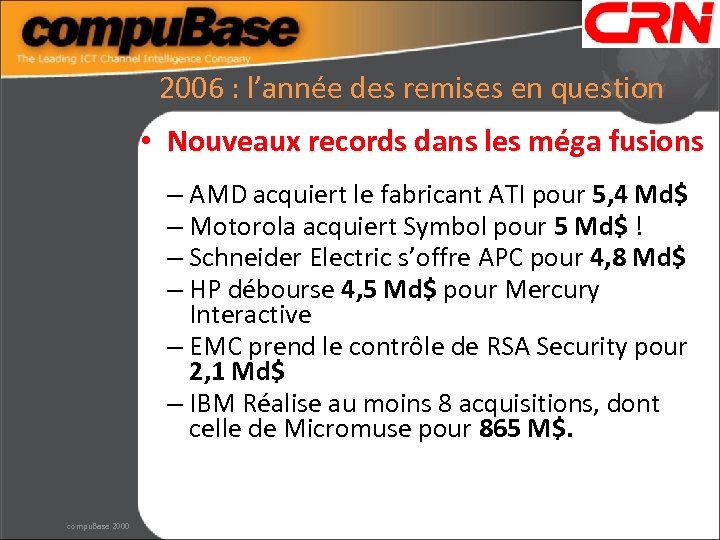 2006 : l’année des remises en question • Nouveaux records dans les méga fusions