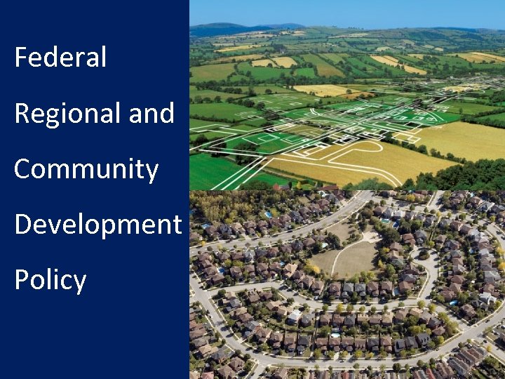 Federal Regional and Community Development Policy 