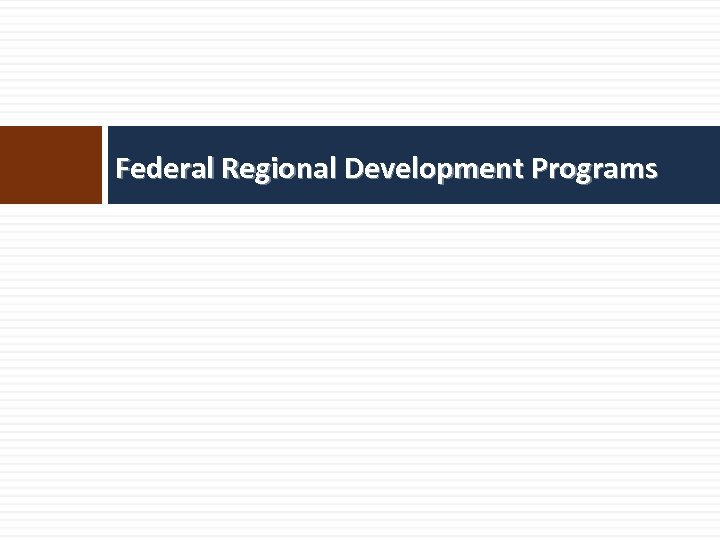 Federal Regional Development Programs 