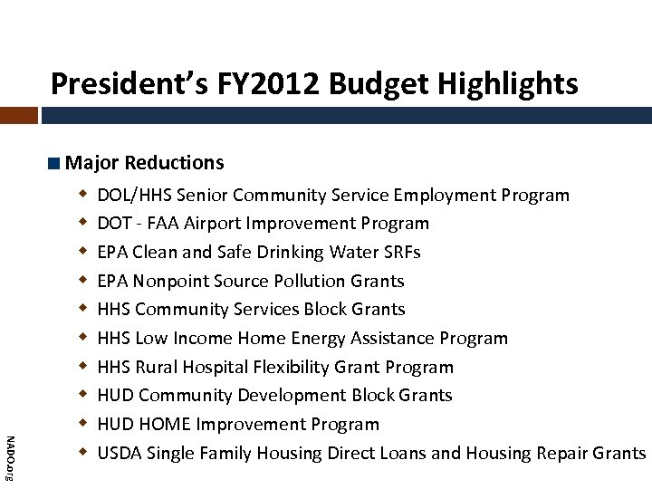 President’s FY 2012 Budget Highlights Major Reductions NADO. org DOL/HHS Senior Community Service Employment